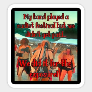 Band at Nudist Festival Sticker